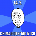 14. 2. ich mag den tag nicht