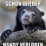 schon wieder handy verloren