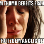 Es im Thumb bereits erahnen trotzdem anclicken