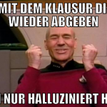 DAS MIT DEM KLAUSUR DIREKT WIEDER ABGEBEN DOCH NUR