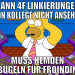 Kann 4f Linkierungen von Kollege nicht ansehen mus