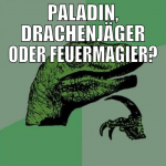 paladin, drachenjäger oder feuermagier?