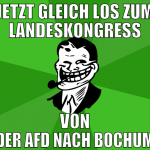 jetzt gleich los zum landeskongress von der afd na