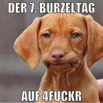 der 7. burzeltag auf 4fuckr