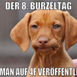 der 8. burzeltag den man auf 4f veröffentlicht