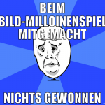Beim Bild-milloinenspiel mitgemacht nichts gewonne