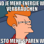 und je mehr energie wir verbrauchen desto mehr spa