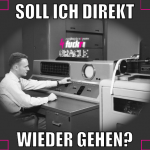 soll ich direkt wieder gehen?