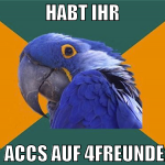 Habt ihr 2 accs auf 4freunde?