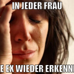 in jeder frau die ex wieder erkennen