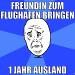 freundin zum flughafen bringen 1 jahr ausland