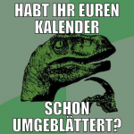 habt ihr euren kalender schon umgeblättert?