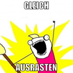 gleich ausrasten