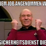 bei neuem job angenommen worden jetzt sicherheitsd
