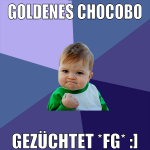 goldenes chocobo gezüchtet *fg* :]