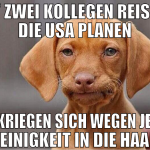 Mit zwei Kollegen Reise in die Usa planen sie krie