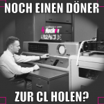 noch einen döner zur cl holen?