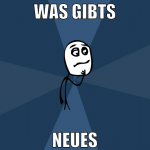 was gibts neues