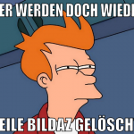 hier werden doch wieder  geile bildaz gelöscht 