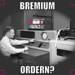 bremium ordern?
