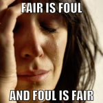 fair is foul and foul is fair