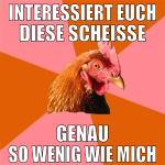 interessiert euch diese scheiße genau so wenig wie