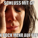 schluss mit gf kein bock mehr auf fappen