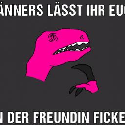 Sie will es, ich nicht.