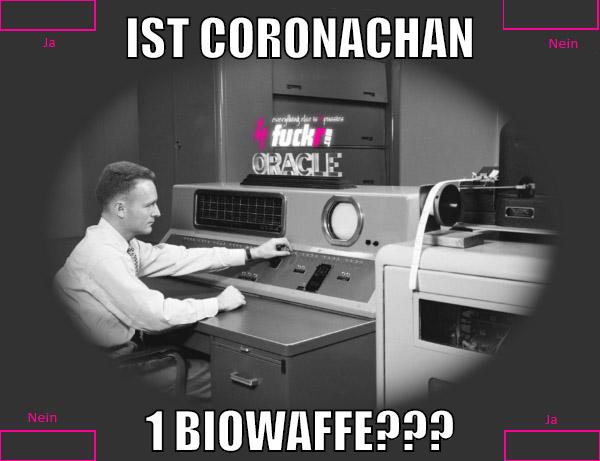 ist coronachan 1 biowaffe???